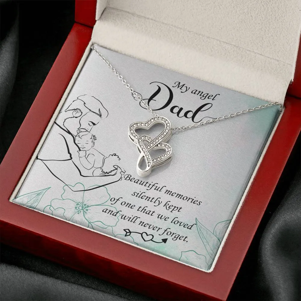 Beautiful memories silently kept-Double Hearts Dad Remembrance Necklace