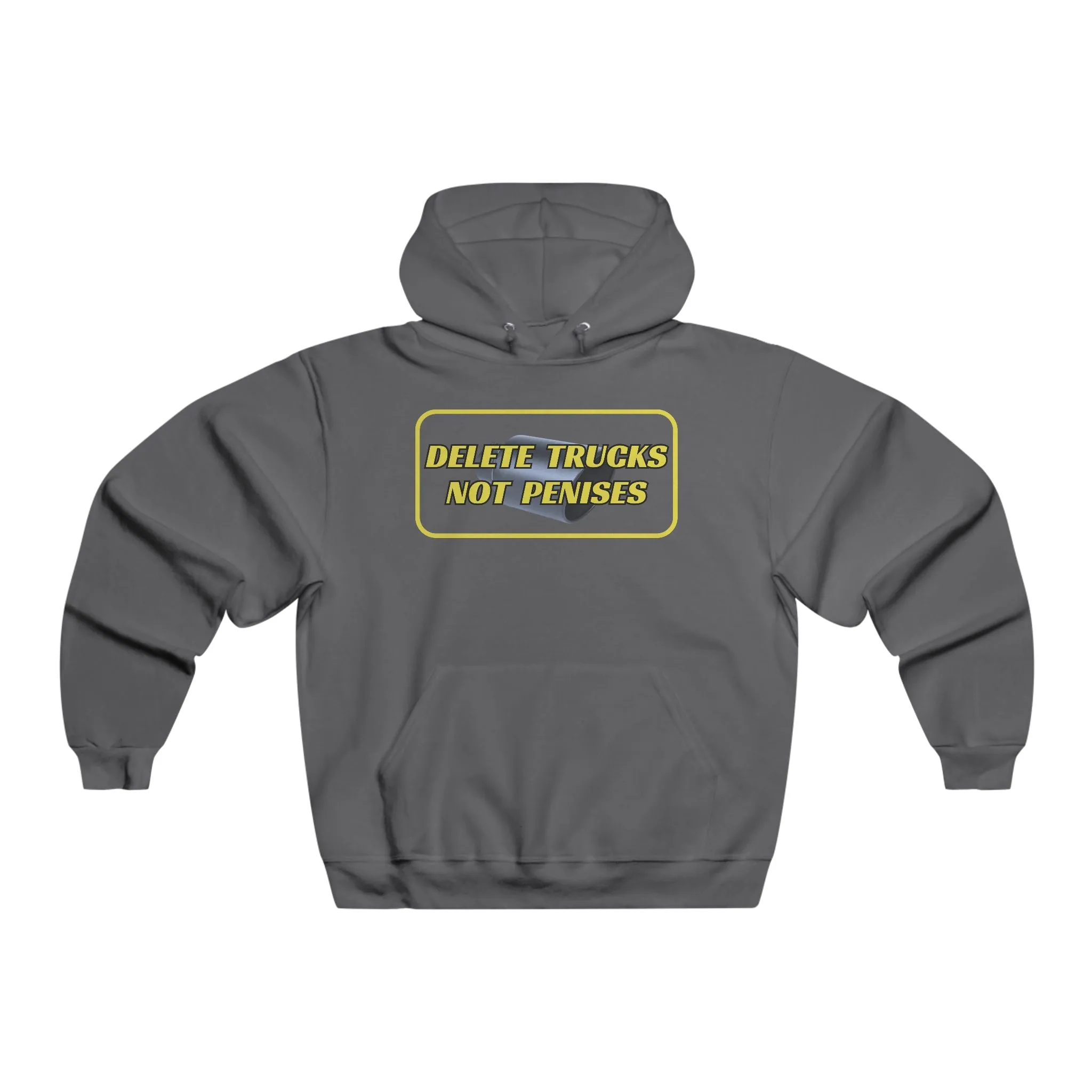 Delete Trucks Not Penises Hoodie