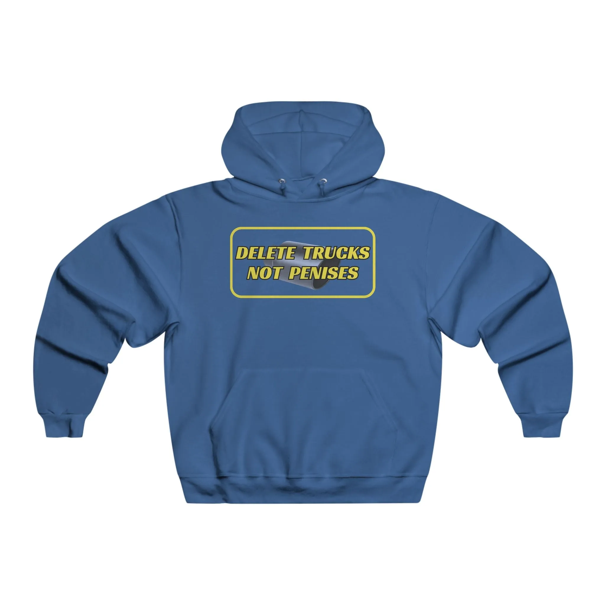 Delete Trucks Not Penises Hoodie