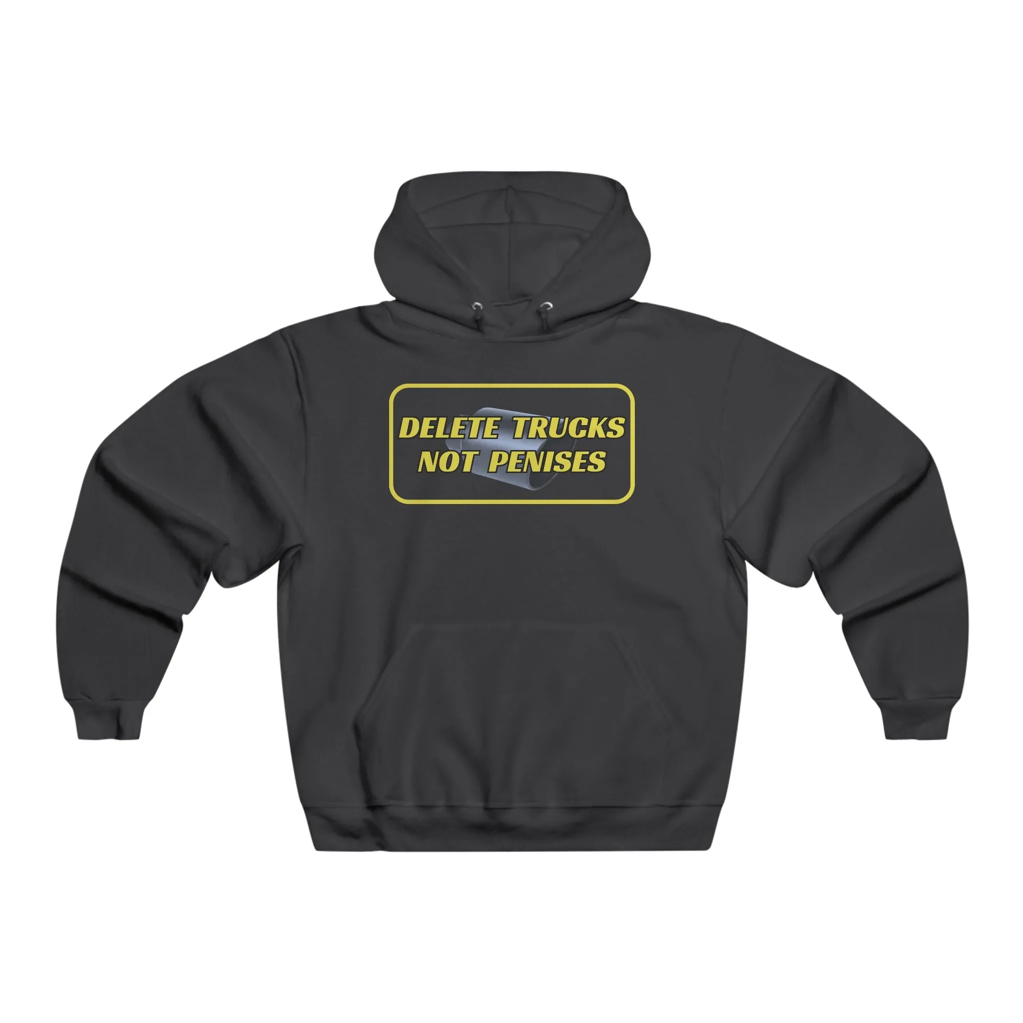 Delete Trucks Not Penises Hoodie