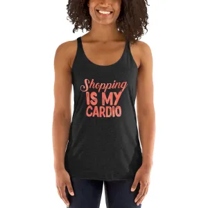 Shop Life™ Shopping Is My Cardio Racerback Tank Top