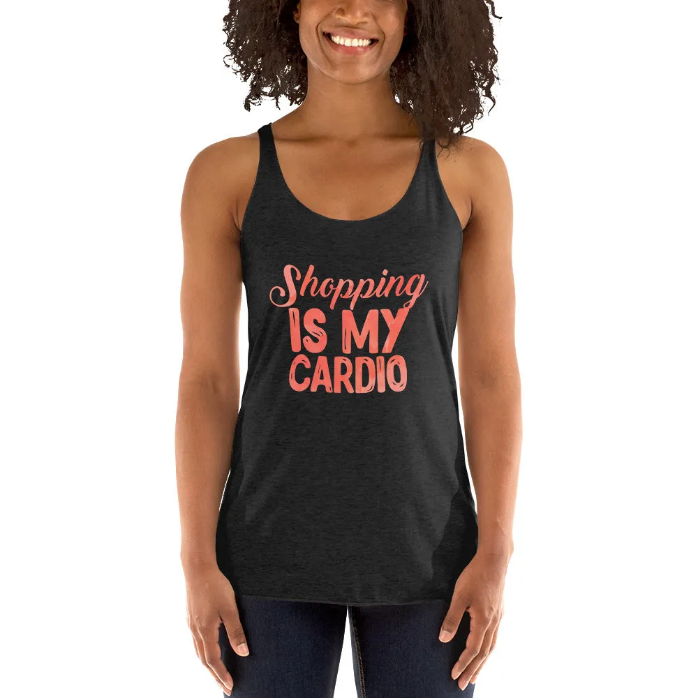 Shop Life™ Shopping Is My Cardio Racerback Tank Top