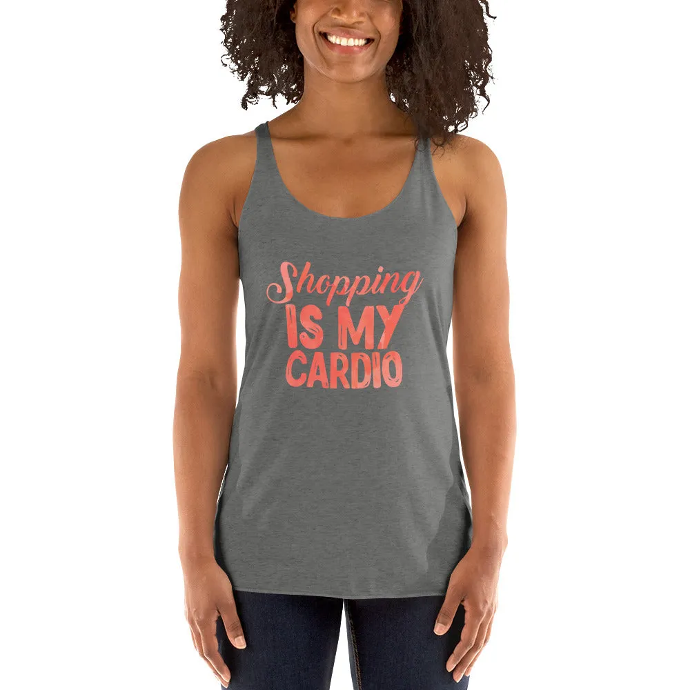 Shop Life™ Shopping Is My Cardio Racerback Tank Top