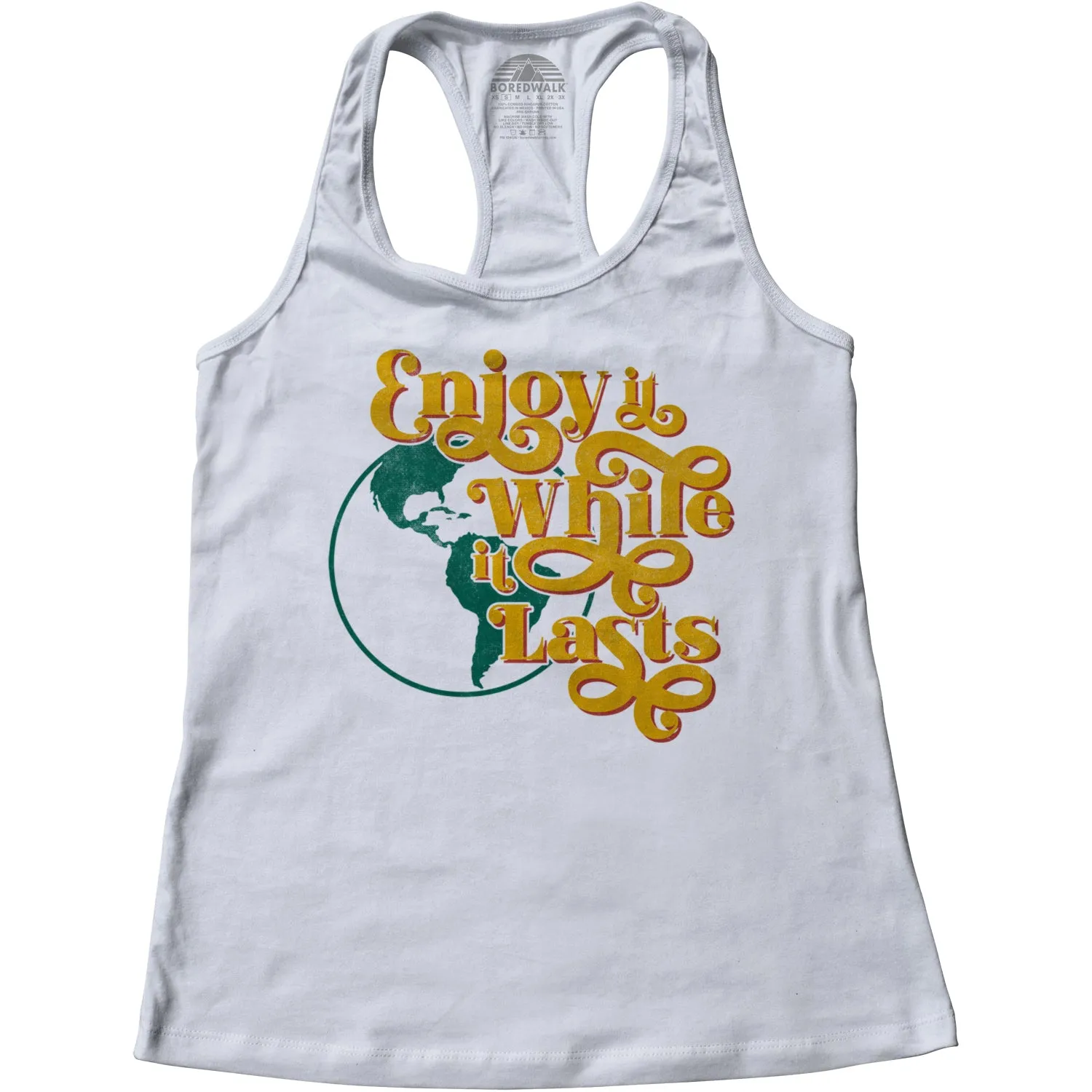 Women's Enjoy It While It Lasts Earth Racerback Tank Top